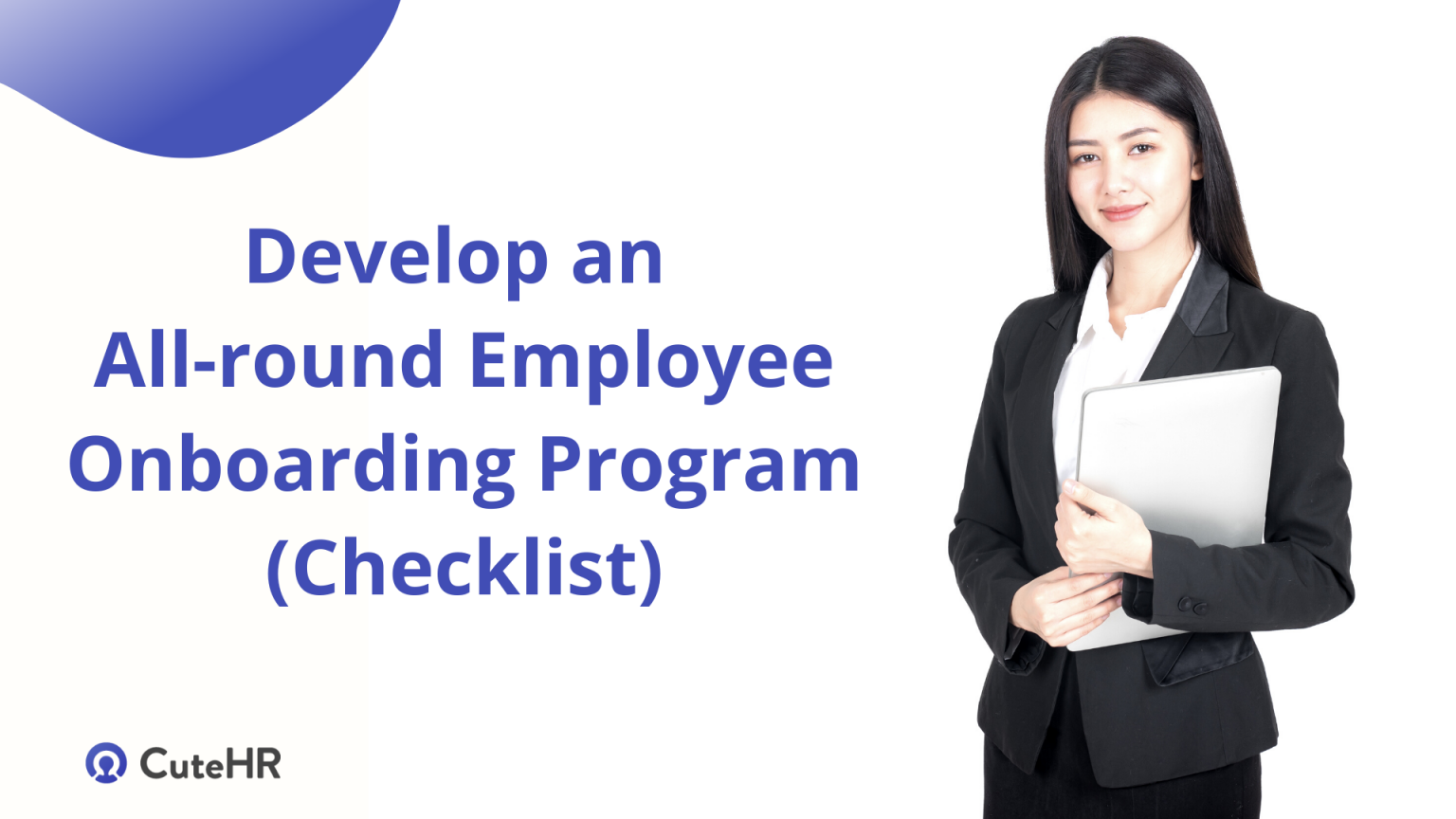 Develop An All Round Employee Onboarding Program (Checklist)