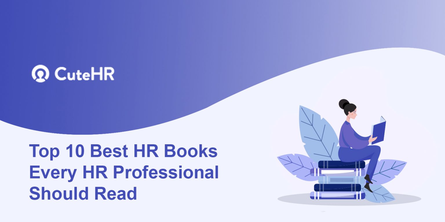 Top 10 Best HR Books Every HR Professional Should Read.