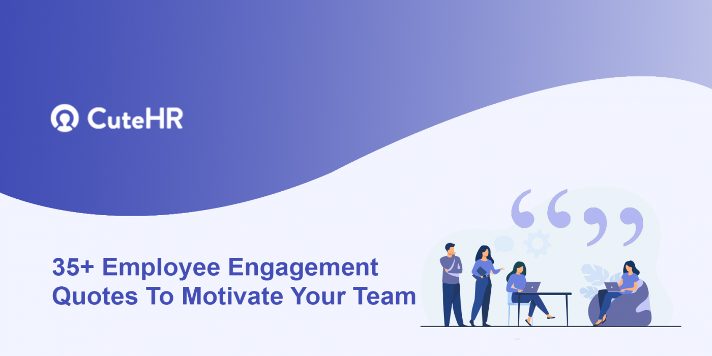 35-employee-engagement-quotes-to-motivate-your-team