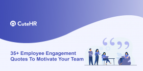 35+ Employee Engagement Quotes To Motivate Your Team