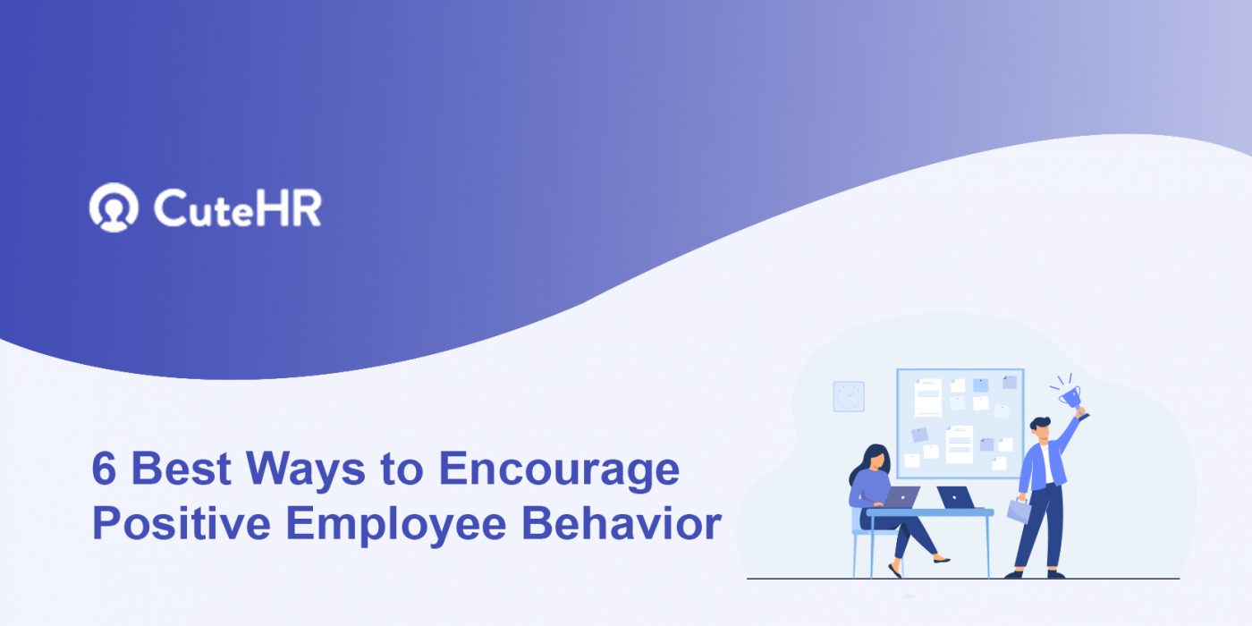 6-best-ways-to-encourage-positive-employee-behavior