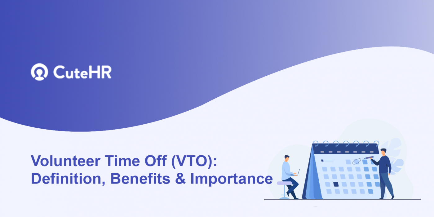 Volunteer Time Off (VTO) Definition, Benefits & Importance